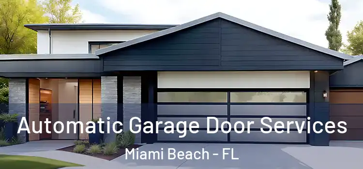  Automatic Garage Door Services Miami Beach - FL