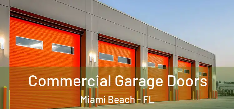  Commercial Garage Doors Miami Beach - FL