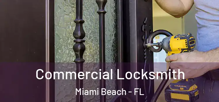 Commercial Locksmith Miami Beach - FL
