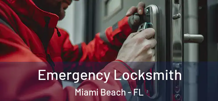 Emergency Locksmith Miami Beach - FL