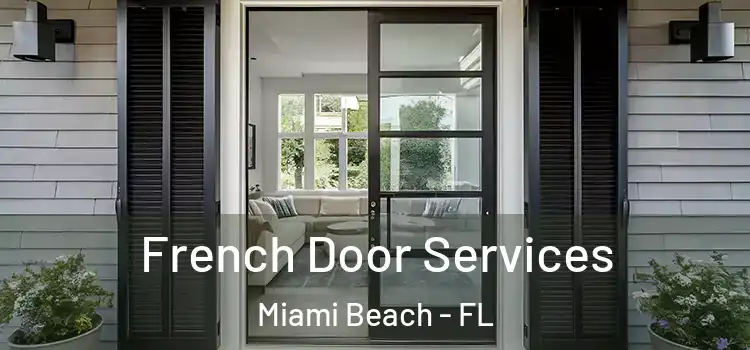 French Door Services Miami Beach - FL