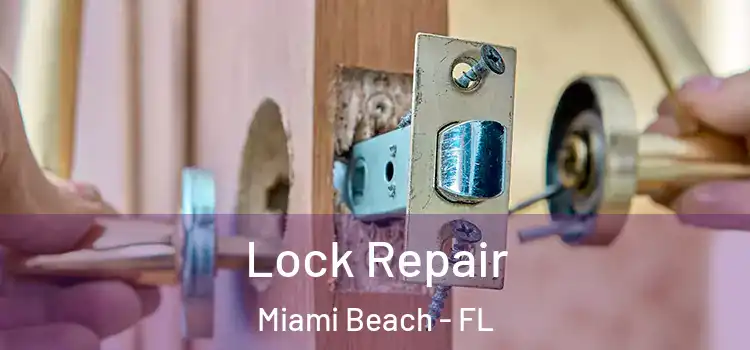 Lock Repair Miami Beach - FL