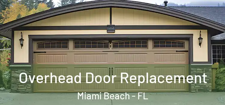  Overhead Door Replacement Miami Beach - FL