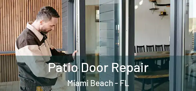  Patio Door Repair Miami Beach - FL