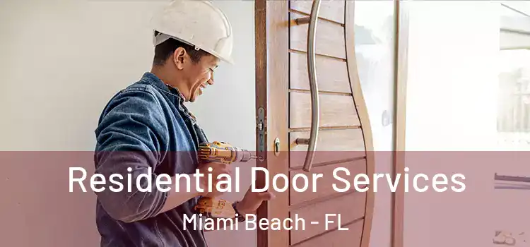  Residential Door Services Miami Beach - FL