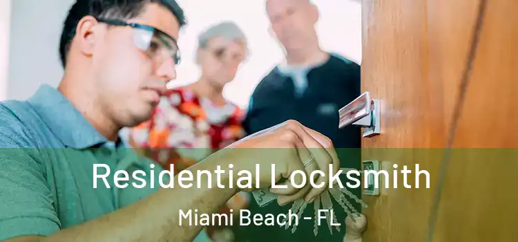 Residential Locksmith Miami Beach - FL