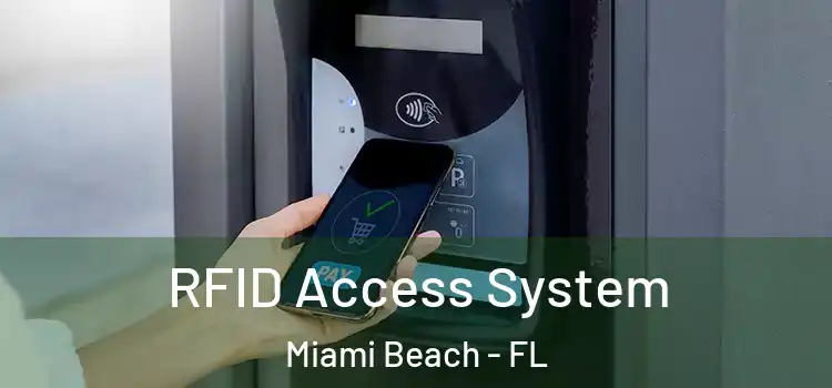 RFID Access System Miami Beach - FL