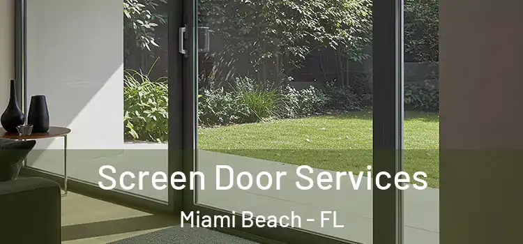 Screen Door Services Miami Beach - FL