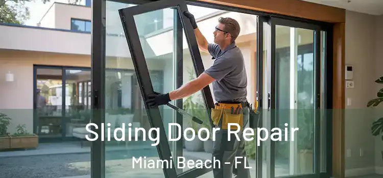  Sliding Door Repair Miami Beach - FL