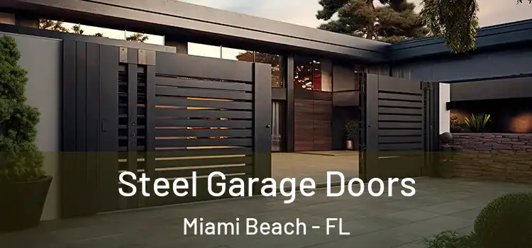  Steel Garage Doors Miami Beach - FL
